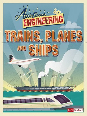 cover image of Awesome Engineering Trains, Planes, and Ships